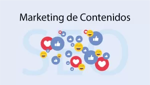 Marketing de Contenidos: Estrategia Clave para Impulsar Tu Marca