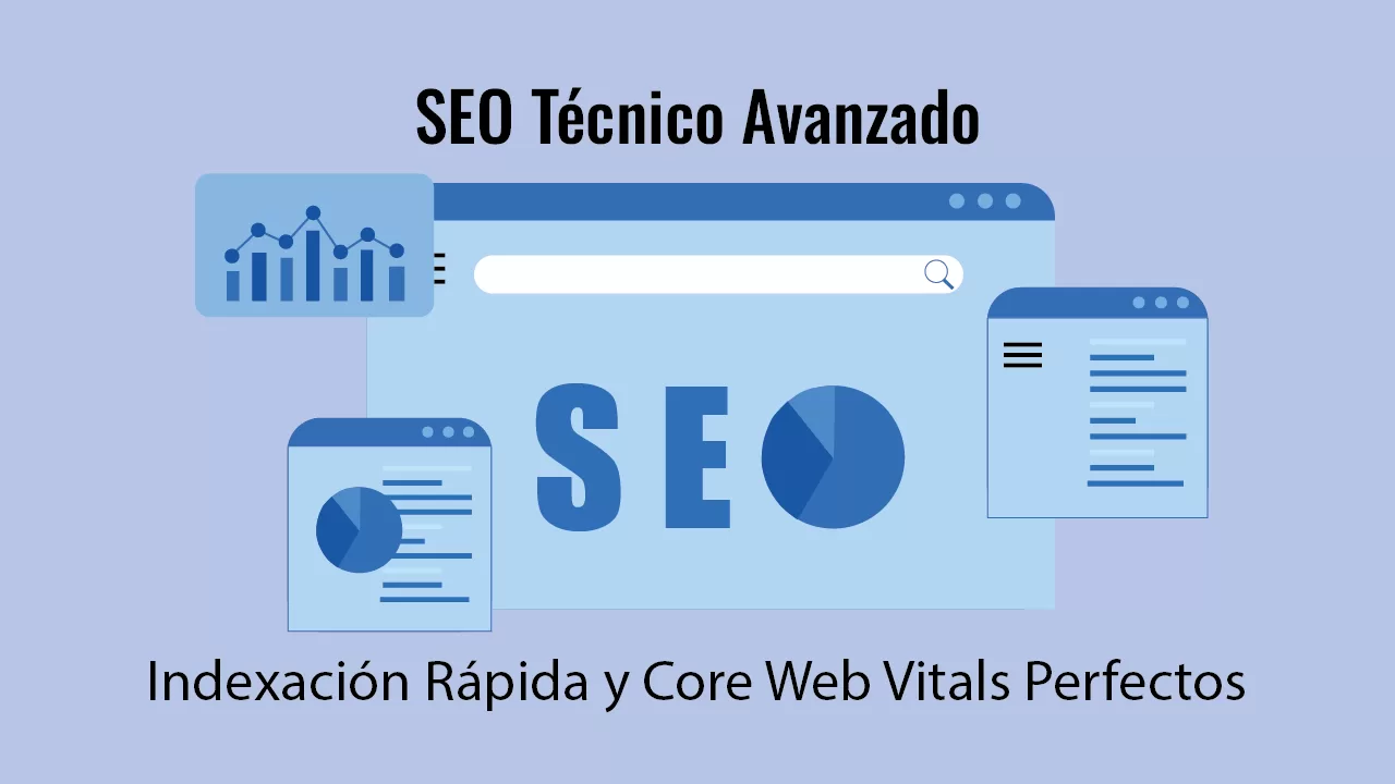 Domina el SEO Técnico Avanzado: Indexación Rápida y Core Web Vitals Perfectos