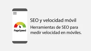 Herramientas SEO para medir velocidad en móviles | 2025