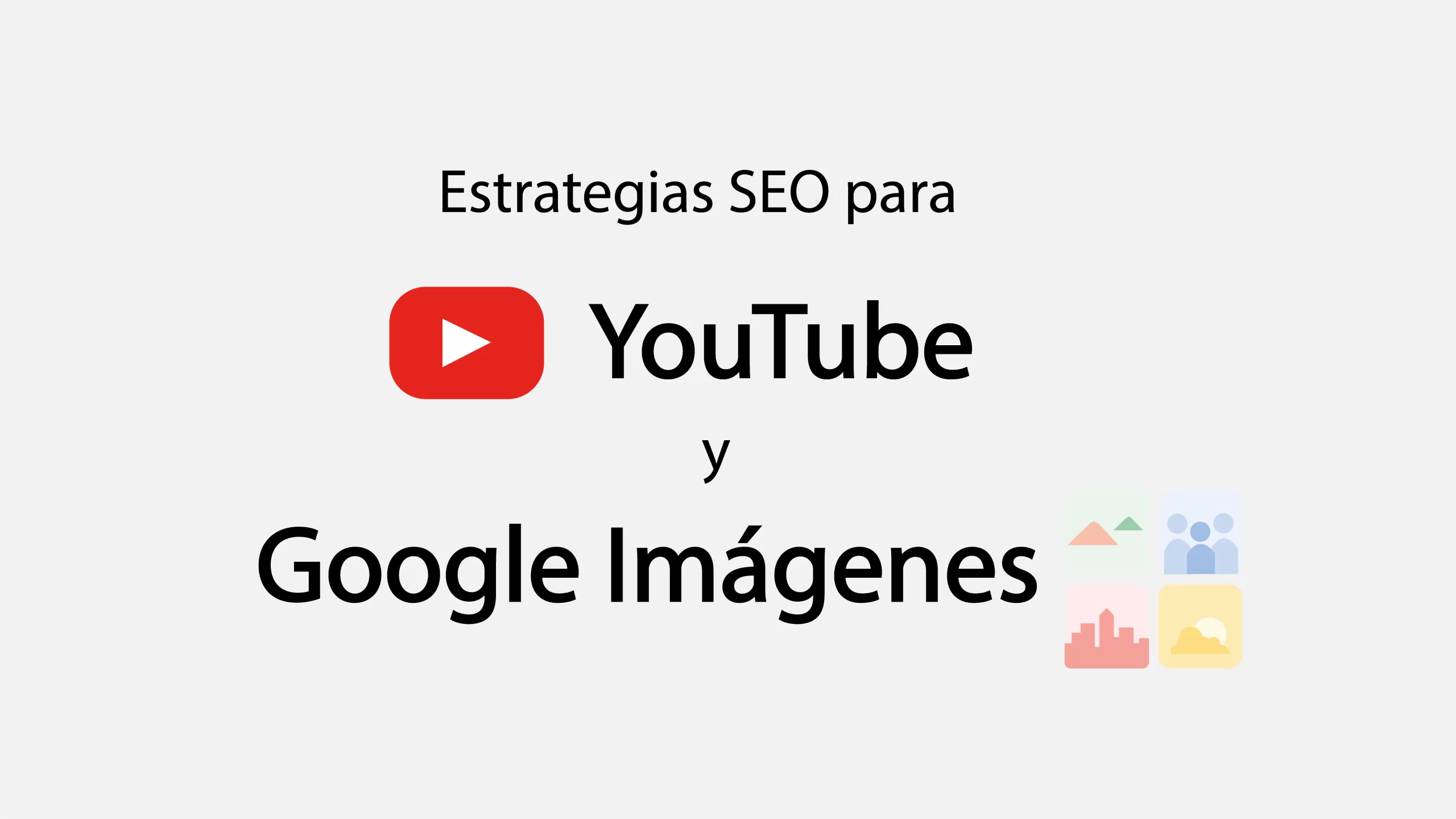 Búsqueda Visual y Video SEO en YouTube