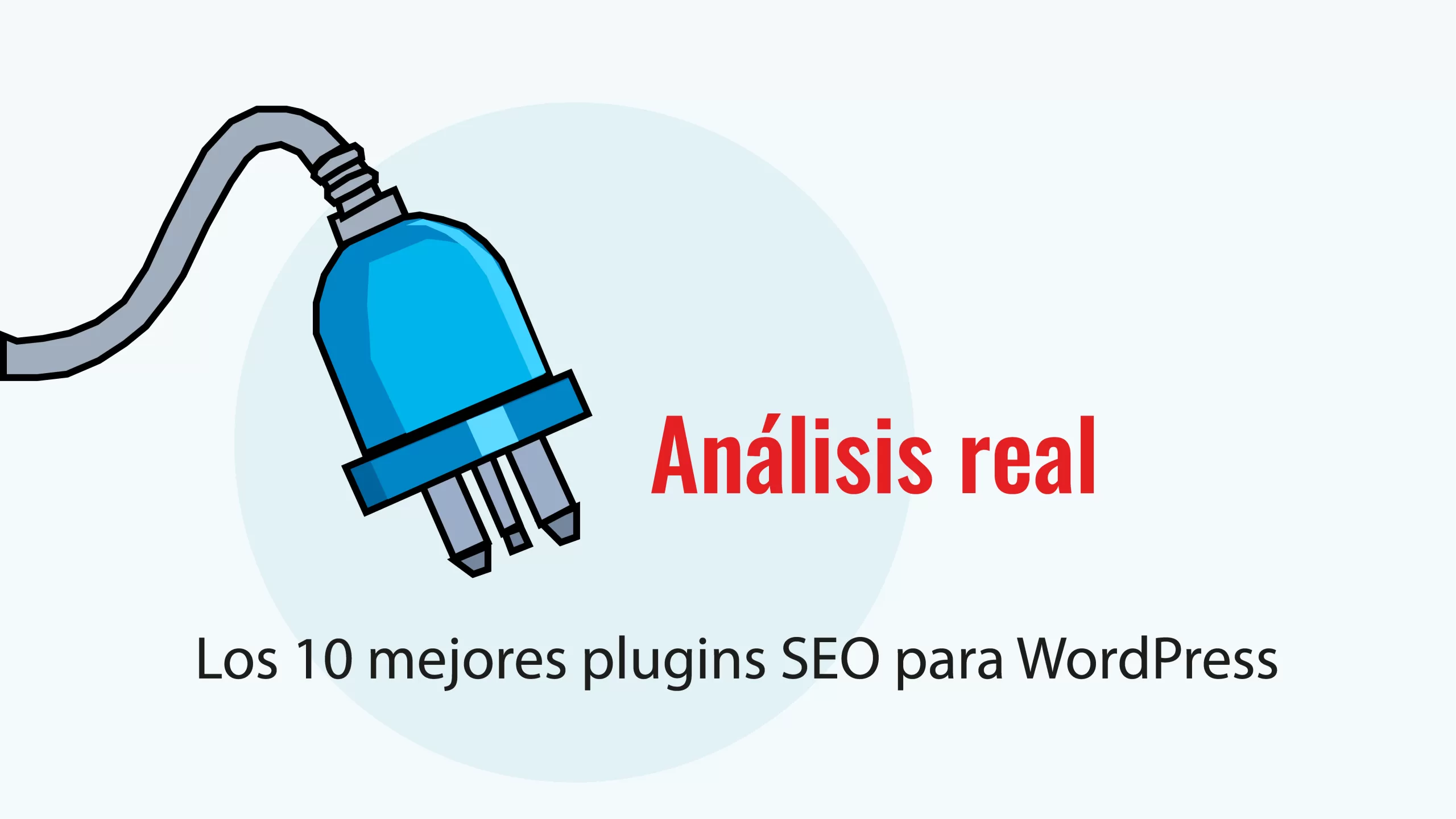 Los 10 mejores plugins SEO para WordPress: análisis real